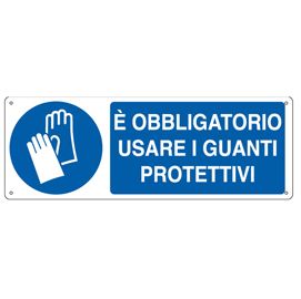 CARTELLO ALLUMINIO 35x12,5cm 'E' obligatorio usare i guanti protettivi''